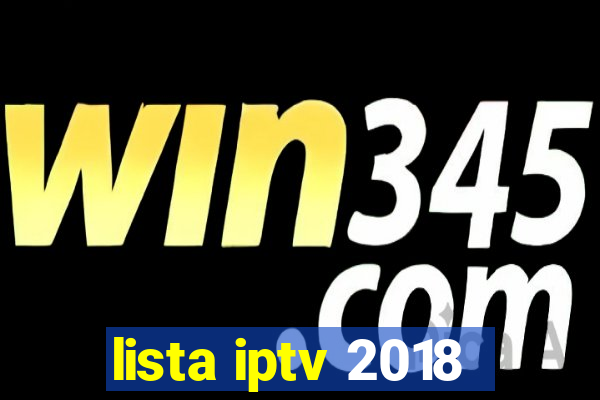 lista iptv 2018